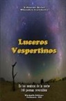 Libardo Ariel Blandon Londono, Libardo Ariel Blandón Londoño - Luceros Vespertinos