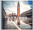 I Sonatori de la Gioiosa Marca, Antonio Vivaldi - Vivaldi in a Mirror, 1 Audio-CD (Audiolibro)