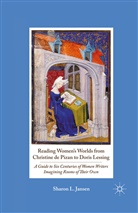 S Jansen, S. Jansen, Sharon L. Jansen - Reading Women''s Worlds From Christine De Pizan to Doris Lessing