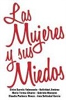 Equipo Rojo 2016, Rojo Equipo - Las Mujeres y Sus Miedos