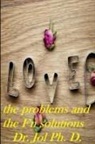 Jol, Dr Jol, Jol Ph. D. - Love the Problems and the F'n Solutions