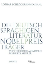 Lotha Schröder, Lothar Schröder, Enno Stahl - Die deutschsprachigen Literaturnobelpreisträger