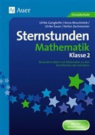 Gangkofer, Ulrik Gangkofer, Ulrike Gangkofer, Muschielok, Ann Muschielok, Anna Muschielok... - Sternstunden Mathematik Klasse 2