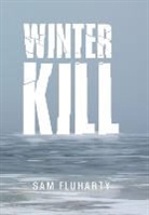Sam Fluharty - Winter Kill
