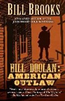 Bill Brooks - Bill Doolin: American Outlaw