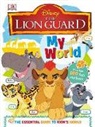 DK, Inc. (COR) Dorling Kindersley, Shari Last - My World: Disney Lion Guard