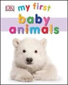 DK, Inc. (COR) Dorling Kindersley - My First Baby Animals