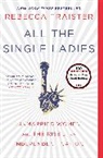 Rebecca Traister, Traister Rebecca - All the Single Ladies