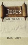 Dan Lioy - Jesus as Torah in John 1-12