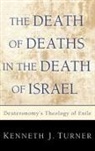 Kenneth Turner, Kenneth J. Turner - The Death of Deaths in the Death of Israel
