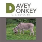 SR. M. L. BOYER - Davey Donkey