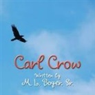 SR. M. L. BOYER - Carl Crow