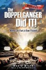 David Miles - The Doppelganger Did It!