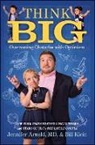 Dr Jennifer Arnold, Jennifer Arnold, Bill Klein, Bill Arnold Klein, Klein Bill - Think Big