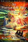 Robert Macomber, Robert N Macomber, Robert N. Macomber - An Honorable War