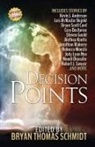Kevin J Anderson, Kevin J. Anderson, Orson Scott Card, Bryan Thomas Schmidt - Decision Points