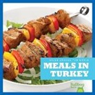 R. J. Bailey, Cari Meister - Meals in Turkey