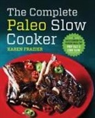 Karen Frazier - The Complete Paleo Slow Cooker
