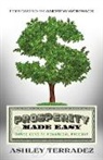 Ashley Terradez - Prosperity Made Easy