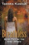 Tawdra Kandle - Breathless