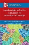 Michael Byram, Michael Byram, Irina Golubeva, Han Hui, Manuela Wagner - From Principles to Practice in Education for Intercultural Citizenship