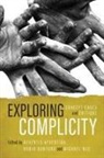Michael (EDT)/ Dunford Neu, Michael Dunford Neu, Afxentis Afxentiou, Afxentiou Afxentis, Robin Dunford, Dunford Robin... - Exploring Complicity
