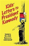 Bill Adler, Louis Darling - Kids' Letters to President Kennedy