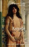 Pierre Loti, North Star Ed - Aziyadé (Texte Intégral)