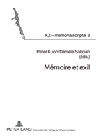 Peter Kuon, Danièle Sabbah - Mémoire et exil