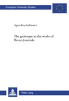 Agata Krzychylkiewicz - The grotesque in the works of Bruno Jasienski