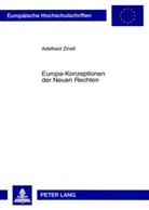 Adelheid Zinell - Europa-Konzeptionen der Neuen Rechten