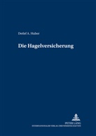 Detlef Huber, Detlef A. Huber, Gerrit Winter - Die Hagelversicherung