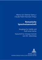 Alberto Gil, Alberto Gil Arroyo, Dietmar Osthus, Claudia Polzin-Haumann - Romanische Sprachwissenschaft
