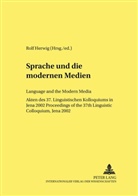 Rolf Herwig - Sprache und die modernen Medien / Language and the Modern Media