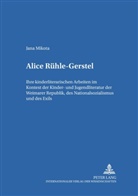Jana Mikota - Alice Rühle-Gerstel