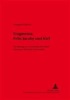 Annegret Wittram - Fragmenta. Felix Jacoby und Kiel