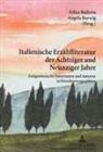 Balletta, Felice Balletta, Angela Barwig - Italienische Erzählliteratur der Achtziger und Neunziger Jahre