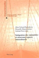 Aline Gohard-Radenkovic, Donatille Mujawamariya, Soledad Perez - Intégration des " minorités " et nouveaux espaces interculturelsÿ