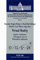 Karl Edlinger, Walter Feigl, Günther Fleck, Markus Peschl, Markus F. Peschl, Alexander Riegler - Virtual Reality
