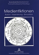 Sibylle Bolik, Manfred Kammer, Thomas Kind, Susanne Pütz - Medienfiktionen