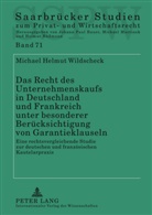 Michael Wildscheck, Michael Helmut Wildscheck - Das Recht des Unternehmenskaufs in Deutschland und Frankreich unter besonderer Berücksichtigung von Garantieklauseln