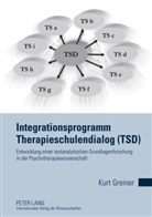 Kurt Greiner - Integrationsprogramm Therapieschulendialog (TSD)