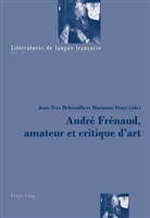 Jean-Yves Debreuille, Marianne Froye - André Frénaud, amateur et critique d'art