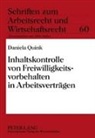 Daniela Quink - Inhaltskontrolle von Freiwilligkeitsvorbehalten in Arbeitsverträgen