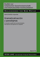 Maria Estellés, Maria Estellés Arguedas - Gramaticalización y paradigmas