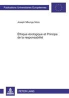 Joseph Mbungu Mutu - Éthique écologique et Principe de la responsabilité
