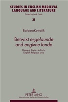 Barbara Kowalik - Betwixt "engelaunde" and "englene londe"