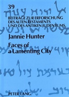 Jannie Hunter, Matthias Augustin - Faces of a Lamenting City