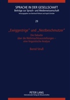 Bernd Struß, Ingrid Schröder - "Ewiggestrige" und "Nestbeschmutzer"