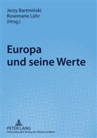 Jerzy Bartminski, Rosemarie Lühr - Europa und seine Werte